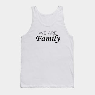 We are Family Tank Top